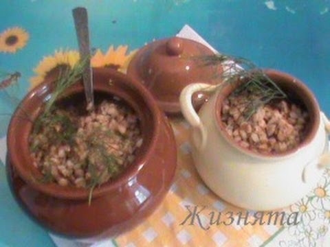 Comment faire cuire le sarrasin sur un plat d'accompagnement, avec des champignons et de la viande hachée, dans des pots